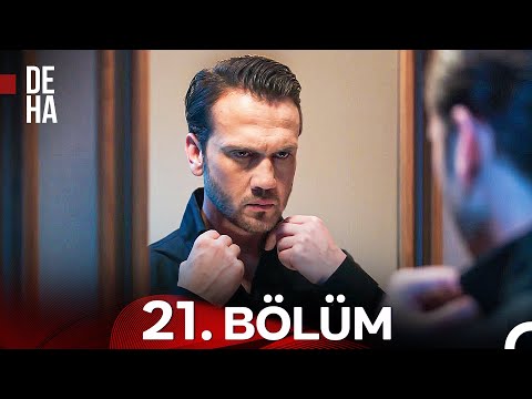 Deha 21. Bölüm