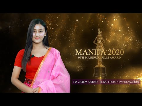 MANIFA 2020 LIVE on 12 JULY  | 9th Manipuri Film Award