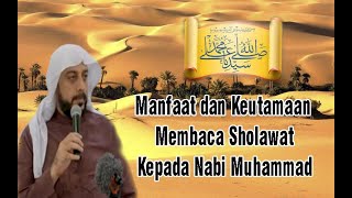 Download lagu Manfaat Dan Keutamaan Membaca Sholawat Kepada Nabi Muhammad - Syekh Ali Jaber mp3