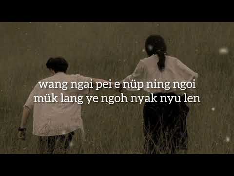 (Hentok konyak) ken lak nang o üte konyak best love song _konyak__love__song 🎵