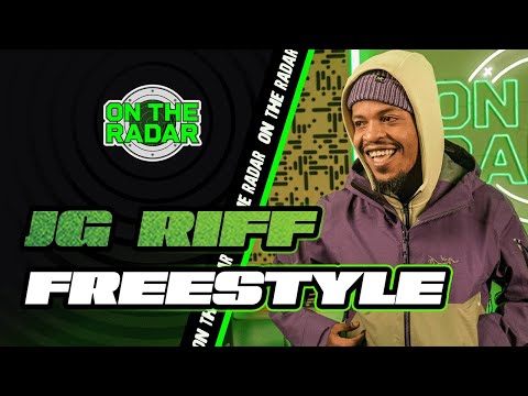 The JG Riff "On The Radar" Freestyle