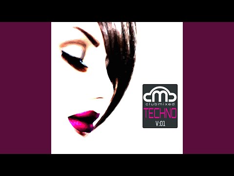 Clubmixed Techno, Vol. 1 (Continuous DJ Mix)