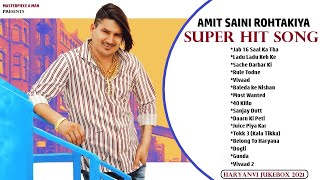 AMIT SAINI ROHTAKIYA Hit Songs (PART - 1)  New Har