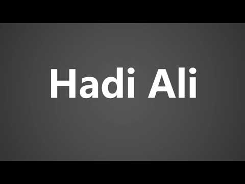 How To Pronounce Hadi Ali