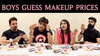 All the men in my life guess makeup prices 💄💅🏻