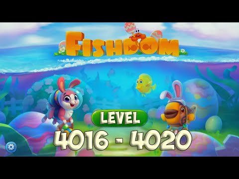 Fishdom level 4016 - 4020 🐠 Playrix HD 👋😘✌