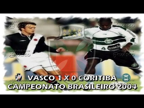 Vasco x Coritiba - Brasileiro 2004 "Há 19 Anos"