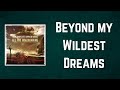 MARK KNOPFLER - Beyond my Wildest (Lyrics)