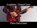 Landmine - Three Days Grace - Guitar Cover 