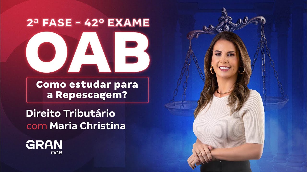 2ª fase do 42º Exame OAB: Como estudar na Repescagem? | Direito Tributário