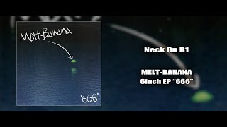 Music video thumbnail preview for MELT-BANANA - Neck On B1 by Melt‐Banana