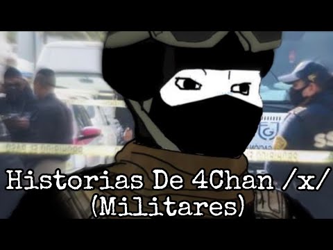 HISTORIAS ATERRADORAS DE 4CHAN /X/ (HISTORIAS DE MILITARES)