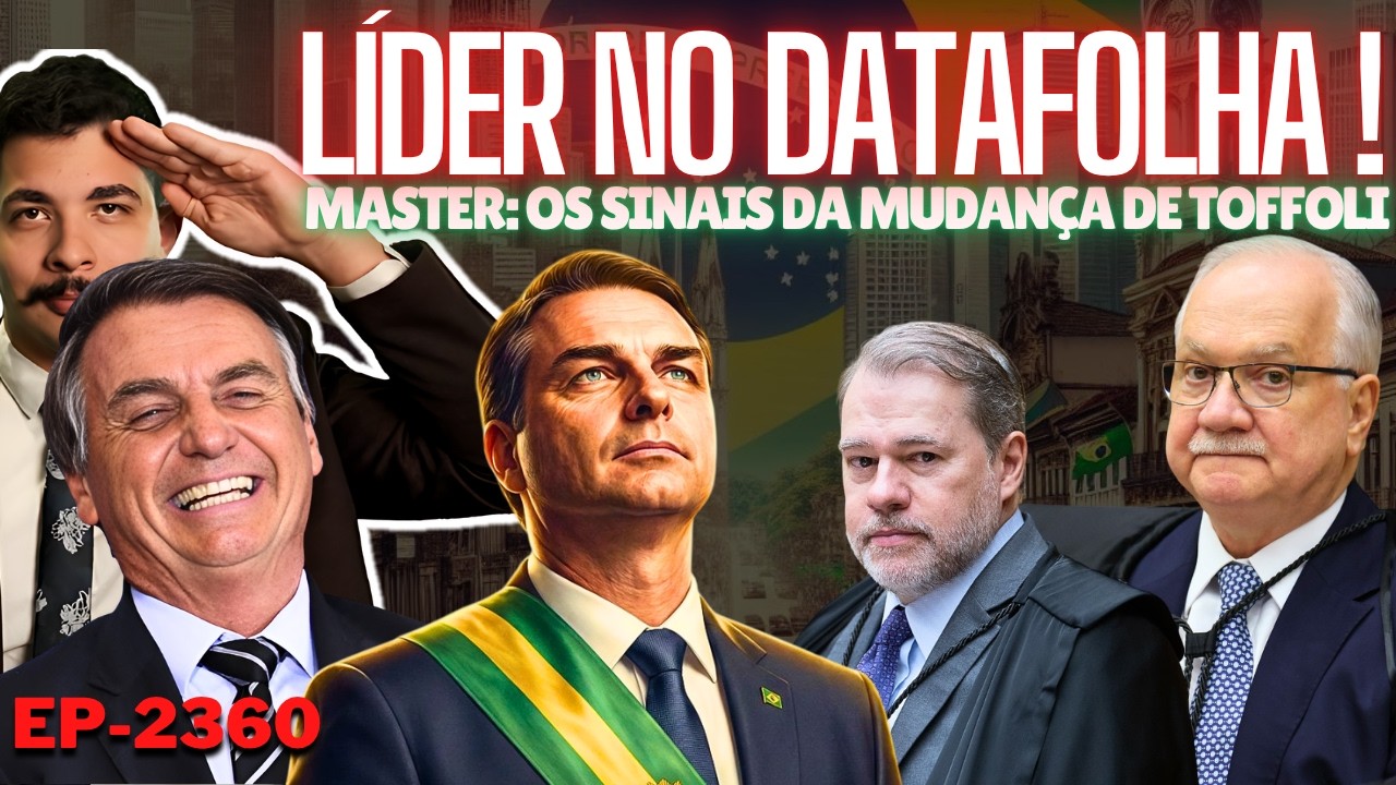 Master: Os SINAIS da MUDANÇA de Toffoli + Flávio: Pela 1ª Vez na HISTÓRIA Direita LIDERA Datafolha