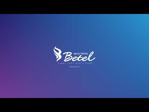BETEL BARRA | culto de celebração