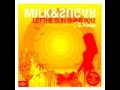 Milk & Sugar - Let The Sun Shine 2012 ...