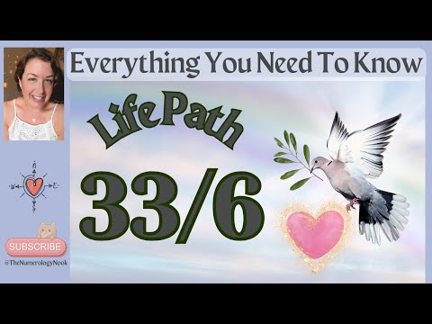 Life Path 33/6 - Everything You Need To Know About This MASTER Life Path Number! #numerology #master