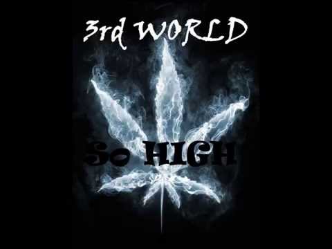 3rd World - So High
