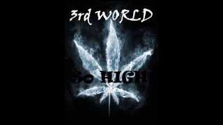 3rd World - So High