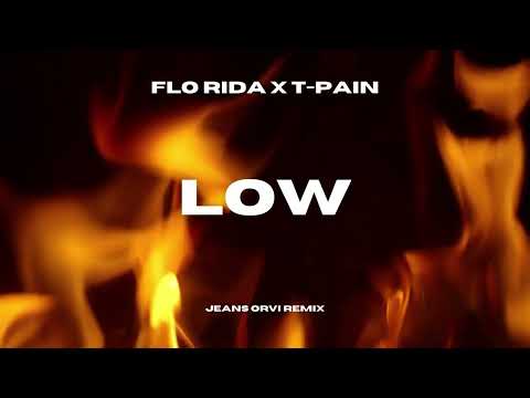 Flo Rida - Low (feat. T-Pain) (Jeans Orvi Remix)