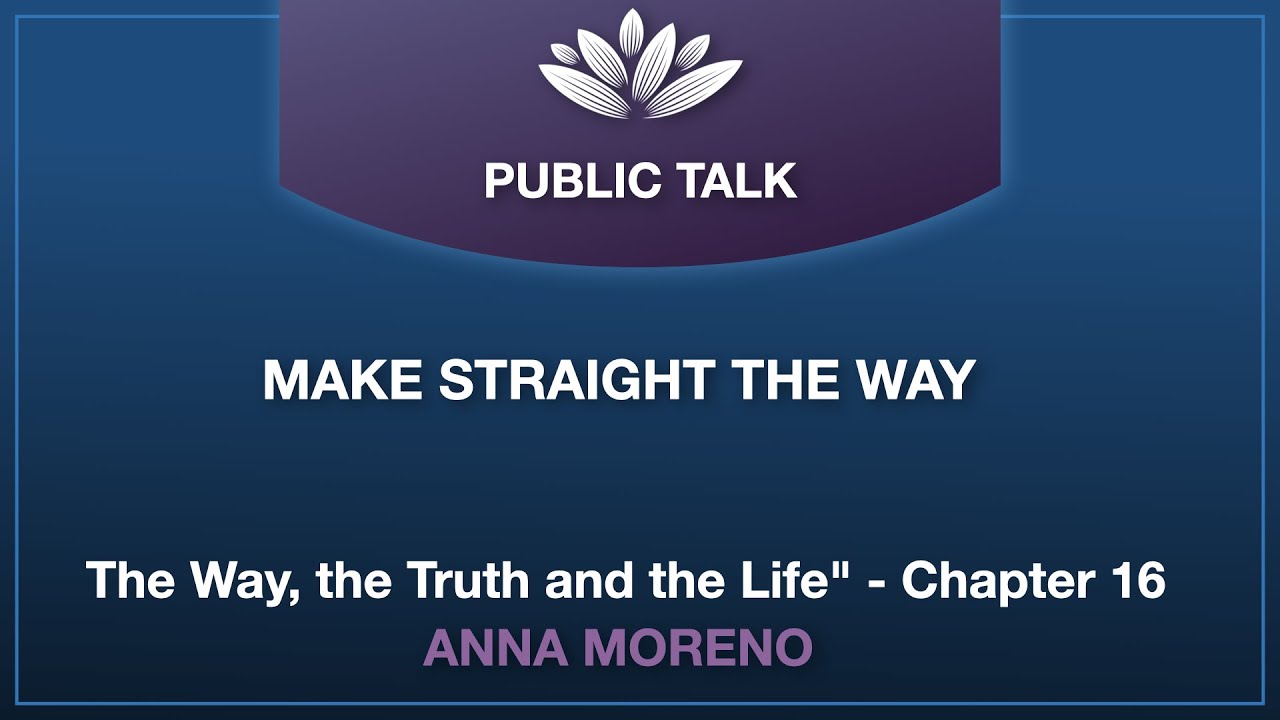 Spiritual Talk and Virtual Passe - Chapter 16: Make Straight The Way