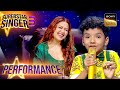 Superstar Singer S3 Hum Bane Tum Bane पर Avirbhav को सुनकर सबके चेह�
