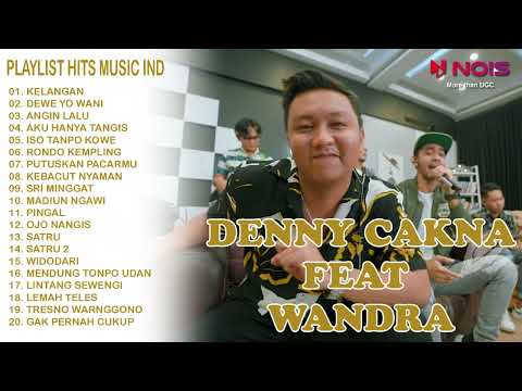 DENNY CAKNAN FEAT WANDRA FULL ALBUM TERBARU | KELANGAN