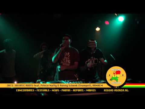 Asiatic Roots feat. Prince Naffy & Ronny Schenk (21-02-2015)