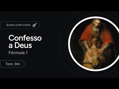 Confesso A Deus Todo Poderoso - Ato Penitencial…