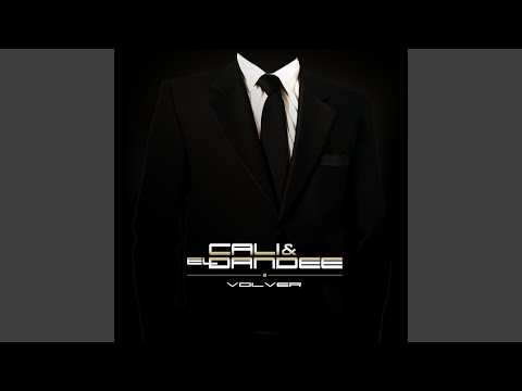 Volver - Cali Y El Dandee