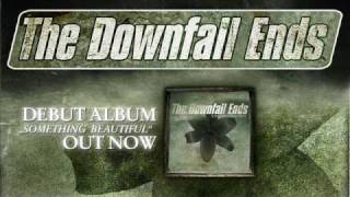 The Downfall Ends - Take A Look Around