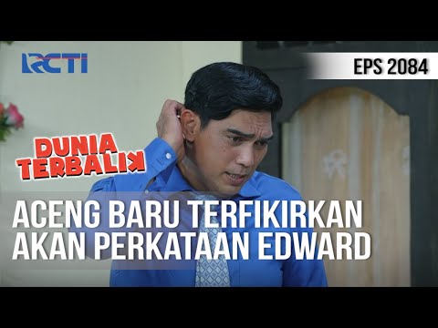 DUNIA TERBALIK - Aceng Kepikiran Omongan Edward [8 Juni 2020]