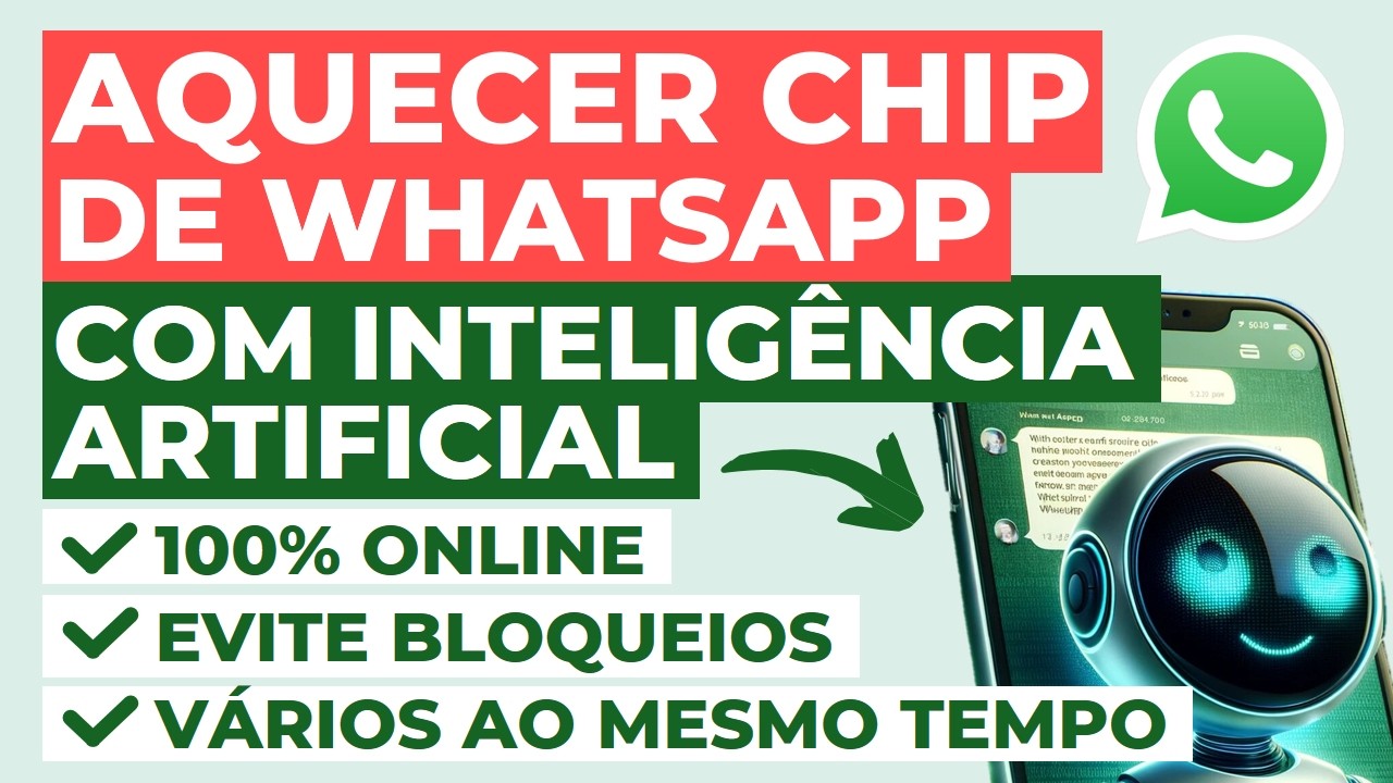 🔥 COMO AQUECER CHIP DE WHATSAPP USANDO INTELIGÊNCIA ARTIFICIAL 100% ONLINE E BLINDAR SEU NÚMERO