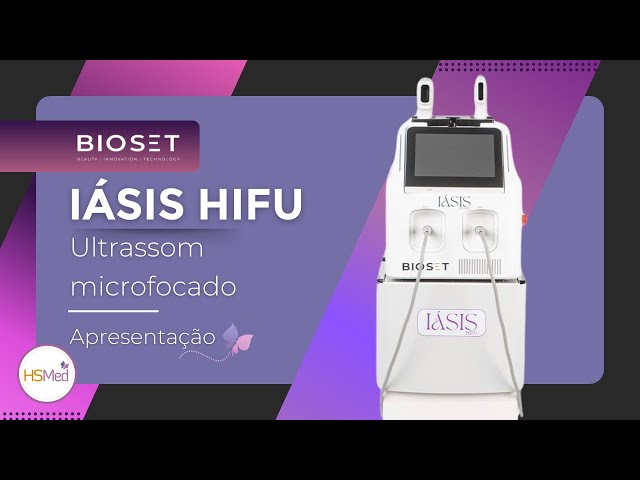 IÁSIS PRO HIFU - Bioset | HS Med | Aparelhos de Estética