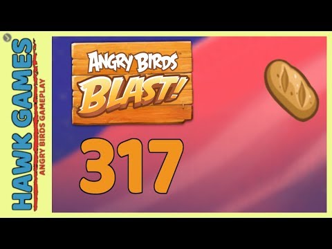 Angry Birds Blast Level 317 - 3 Stars Walkthrough, No Boosters