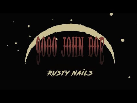9000 John Doe - Rusty Nails (Official Video)