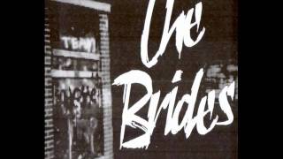 The Brides - Wasted Love