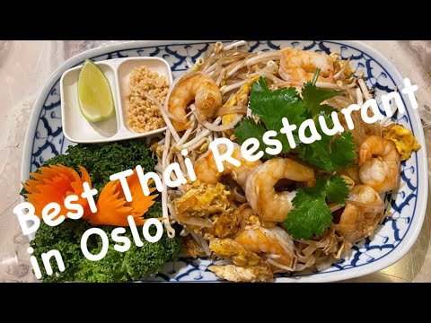 THAI RESTAURANT OSLO: My favorite Thai Restaurant with location and prices.