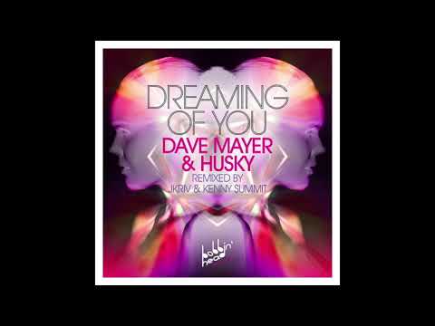 Dave Mayer & Husky - Dreaming Of You