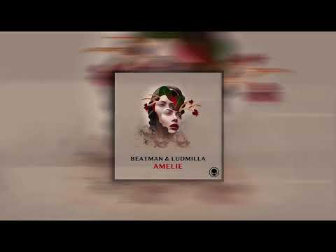 Beatman & Ludmilla - Amelie (John Dopping Remix)