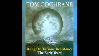 Tom Cochrane - You&#39;re Driving Me Crazy (Faith Healers)