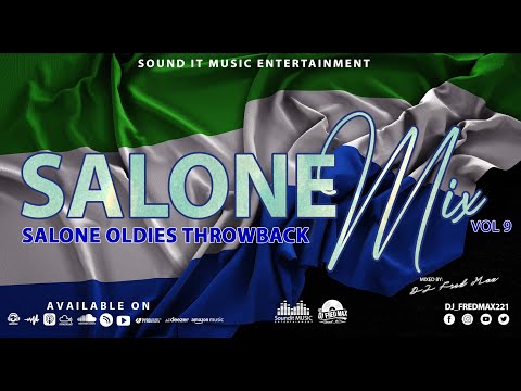 2021 SALONE OLD MUSIC  (Throwback) BY: DJ FRIED MAX (SALONE MIX VOL 9)