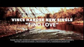 Vince Harder - "Find Love" New Single 2015