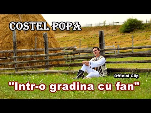Costel Popa || INTR-O GRADINA CU FAN || - Doina (OFFICIAL CLIP HD)