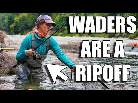 Fishing Waders are a Ripoff