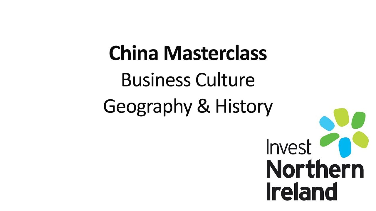 China Masterclass | Business Culture | Geography & History #13