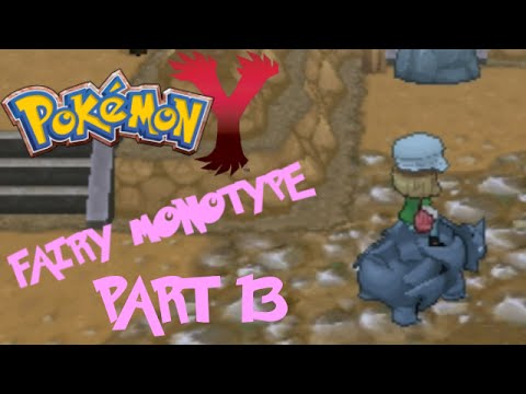 Pokémon Y Fairy Monotype Challenge pt13 - Rocky Road