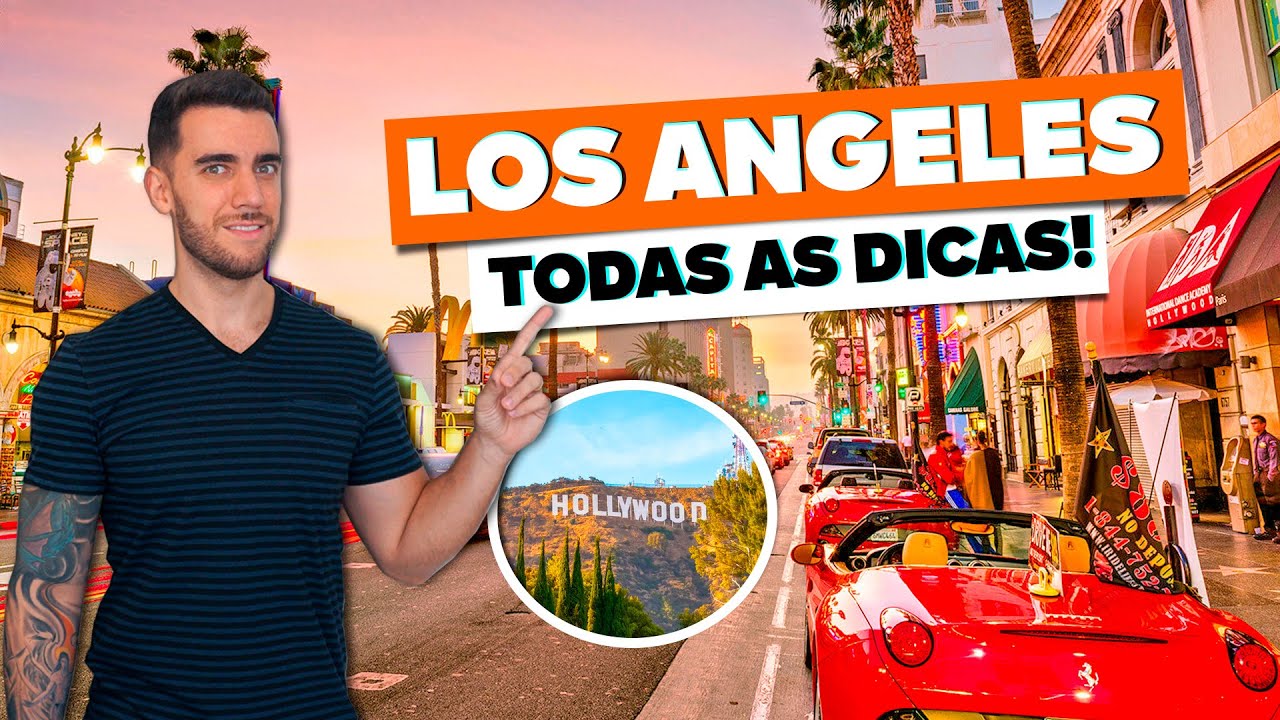 LOS ANGELES! Todas as dicas de viagem! Onde ficar e o que fazer!