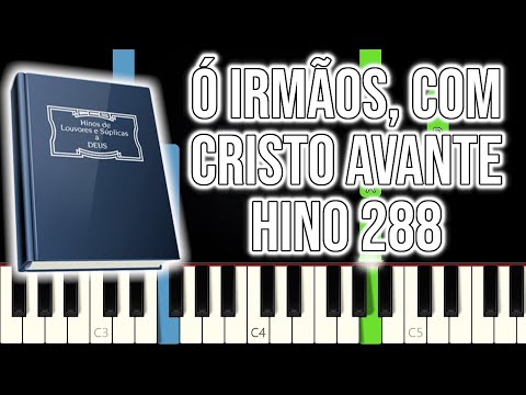 Hino CCB 288 - Ó Irmãos, Com Cristo Avante | VERSÃO FÁCIL | Piano e Teclado Tutorial