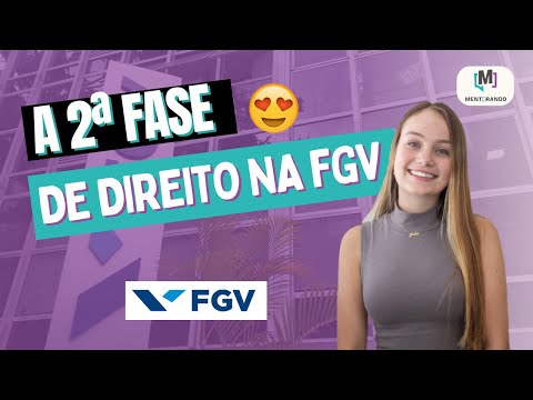 A SEGUNDA FASE DE DIREITO NA FGV