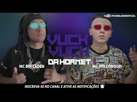 MC Bin Laden e MC Hollywood - Vuck Vuck Da Hornet (DJ André Mendes)